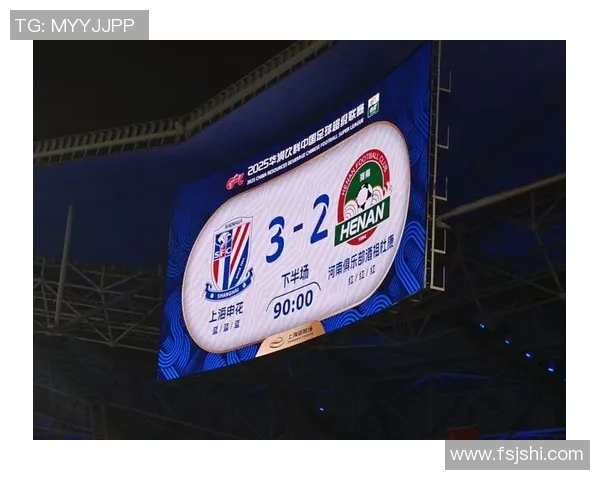 上海申花对阵河南建业精彩直播全程回顾与赛后分析